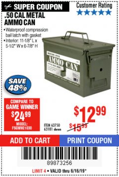 Harbor Freight Coupon .50 CAL METAL AMMO CAN Lot No. 63750/56810/63181 Expired: 6/16/19 - $12.99