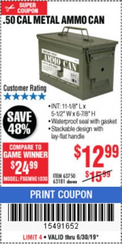 Harbor Freight Coupon .50 CAL METAL AMMO CAN Lot No. 63750/56810/63181 Expired: 6/30/19 - $12.99