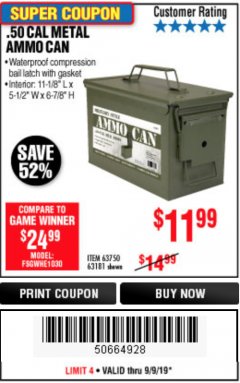 Harbor Freight Coupon .50 CAL METAL AMMO CAN Lot No. 63750/56810/63181 Expired: 9/9/19 - $11.99