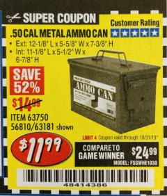 Harbor Freight Coupon .50 CAL METAL AMMO CAN Lot No. 63750/56810/63181 Expired: 10/31/19 - $11.99