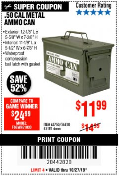 Harbor Freight Coupon .50 CAL METAL AMMO CAN Lot No. 63750/56810/63181 Expired: 10/27/19 - $11.99
