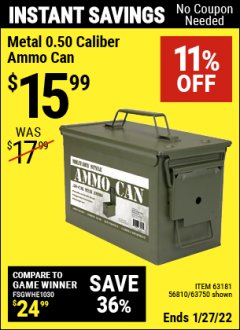 Harbor Freight Coupon .50 CAL METAL AMMO CAN Lot No. 63750/56810/63181 Expired: 1/27/22 - $15.99