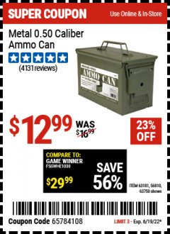 Harbor Freight Coupon .50 CAL METAL AMMO CAN Lot No. 63750/56810/63181 Expired: 6/19/22 - $12.99