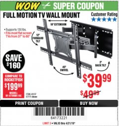 Harbor Freight Coupon FULL MOTION TV WALL MOUNT  Lot No. 64037/63155 Expired: 4/21/19 - $39.99