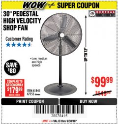 Harbor Freight Coupon 30" HIGH VELOCITY PEDESTAL SHOP FAN Lot No. 61845/47755 Expired: 9/30/18 - $99.99