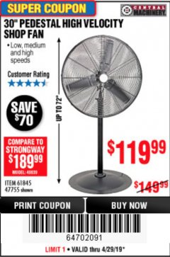 Harbor Freight Coupon 30" HIGH VELOCITY PEDESTAL SHOP FAN Lot No. 61845/47755 Expired: 4/28/19 - $119.99