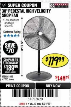 Harbor Freight Coupon 30" HIGH VELOCITY PEDESTAL SHOP FAN Lot No. 61845/47755 Expired: 5/31/19 - $119.99