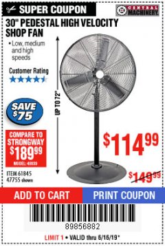 Harbor Freight Coupon 30" HIGH VELOCITY PEDESTAL SHOP FAN Lot No. 61845/47755 Expired: 6/16/19 - $114.99