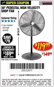 Harbor Freight Coupon 30" HIGH VELOCITY PEDESTAL SHOP FAN Lot No. 61845/47755 Expired: 9/29/19 - $119.99