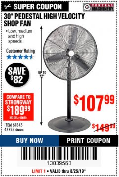 Harbor Freight Coupon 30" HIGH VELOCITY PEDESTAL SHOP FAN Lot No. 61845/47755 Expired: 8/25/19 - $107.99