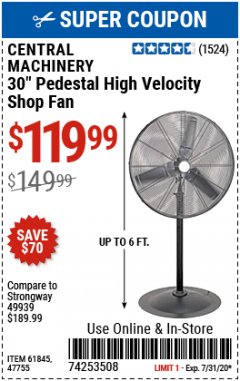 Harbor Freight Coupon 30" HIGH VELOCITY PEDESTAL SHOP FAN Lot No. 61845/47755 Expired: 7/31/20 - $119.99