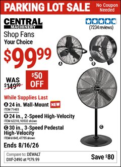 Harbor Freight Coupon CENTRAL MACHINERY SHOP FANS Lot No. 47755/61845/71403/93532/62210 EXPIRES: 8/16/26 - $99.99