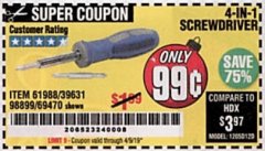 Harbor Freight Coupon 4-IN-1 SCREWDRIVER Lot No. 39631/69470/61988 Expired: 4/9/19 - $0.99