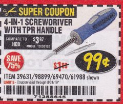 Harbor Freight Coupon 4-IN-1 SCREWDRIVER Lot No. 39631/69470/61988 Expired: 8/31/19 - $0.99