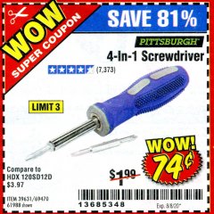 Harbor Freight Coupon 4-IN-1 SCREWDRIVER Lot No. 39631/69470/61988 Expired: 8/8/20 - $0.79