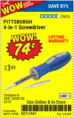 Harbor Freight Coupon 4-IN-1 SCREWDRIVER Lot No. 39631/69470/61988 Expired: 7/31/20 - $0.74