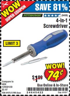 Harbor Freight Coupon 4-IN-1 SCREWDRIVER Lot No. 39631/69470/61988 Expired: 2/25/21 - $0.74