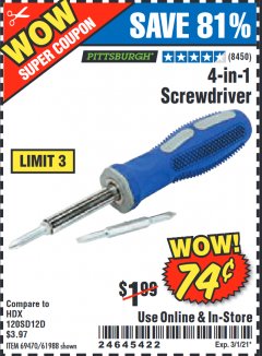 Harbor Freight Coupon 4-IN-1 SCREWDRIVER Lot No. 39631/69470/61988 Expired: 3/1/21 - $0.74