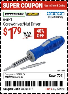 Harbor Freight Coupon PITTSBURGH 6-IN-1 SCREWDRIVER/NUT DRIVER Lot No. 61988/69470 Expired: 9/13/26 - $1.79