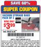 Harbor Freight Coupon VACUUM STORAGE BAGS PACK OF 3 Lot No. 61242/95613 Expired: 6/22/15 - $3.99
