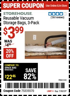 Harbor Freight Coupon STOREHOUSE REUSABLE VACUUM STORAGE BAGS, 3- PACK Lot No. 61242 Expired: 7/30/23 - $3.99