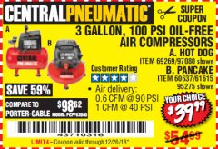Harbor Freight Coupon 3 GALLON, 100 PSI OILLESS AIR COMPRESSORS Lot No. 69269/97080/60637/61615/95275 Expired: 12/26/18 - $39.99