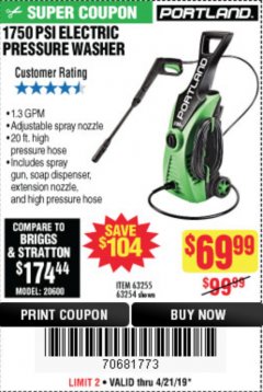 Harbor Freight Coupon 1750 PSI ELECTRIC PRESSURE WASHER Lot No. 63254/63255 Expired: 4/21/19 - $69.99