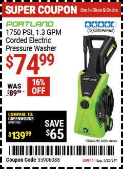 Harbor Freight Coupon PORTLAND 1750 PSI, 1.3 GPM CORDED ELECTRIC PRESSURE WASHER Lot No. 63254 Expired: 5/26/24 - $74.99