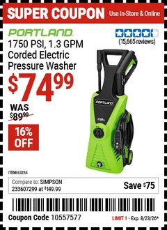 Harbor Freight Coupon PORTLAND 1750 PSI, 1.3 GPM CORDED ELECTRIC PRESSURE WASHER Lot No. 63254/63255 Expired: 8/23/26 - $74.99