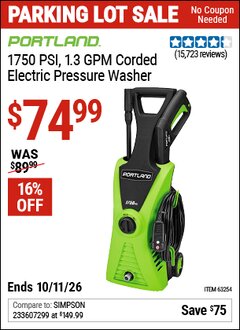 Harbor Freight Coupon PORTLAND 1750 PSI, 1.3 GPM CORDED ELECTRIC PRESSURE WASHER Lot No. 63254/63255 Expired: 10/11/26 - $74.99