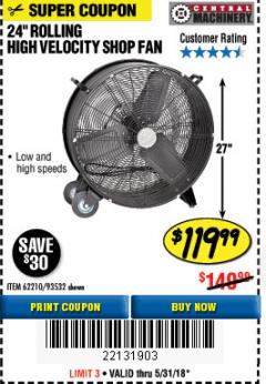 Harbor Freight Coupon 24" HIGH VELOCITY SHOP FAN Lot No. 62210/56742/93532 Expired: 5/31/18 - $119.99