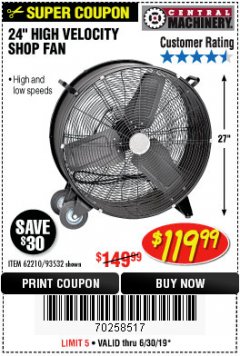 Harbor Freight Coupon 24" HIGH VELOCITY SHOP FAN Lot No. 62210/56742/93532 Expired: 6/30/19 - $119.99