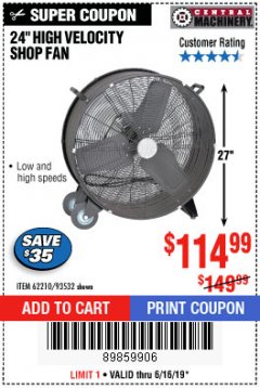 Harbor Freight Coupon 24" HIGH VELOCITY SHOP FAN Lot No. 62210/56742/93532 Expired: 6/16/19 - $114.99