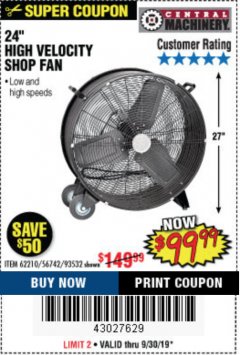Harbor Freight Coupon 24" HIGH VELOCITY SHOP FAN Lot No. 62210/56742/93532 Expired: 9/30/19 - $99.99