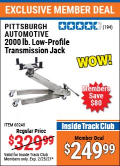 Harbor Freight ITC Coupon 2000 LB. LOW-PROFILE TRANSMISSION JACK Lot No. 60391/60240 Expired: 2/25/21 - $249.99
