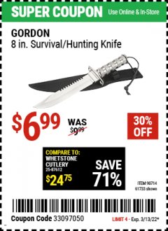 Harbor Freight Coupon GORDON 8 IN. SURVIVAL/HUNTING KNIFE Lot No. 61733/90714 Expired: 3/13/22 - $6.99