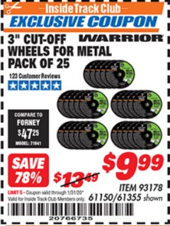 Harbor Freight ITC Coupon 3" CUT-OFF WHEELS FOR METAL PACK OF 25 Lot No. 93178/61150/61355 Expired: 1/31/20 - $9.99
