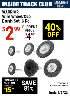 Harbor Freight ITC Coupon 6 PIECE WIRE WHEEL AND CUP BRUSH SET Lot No. 60475/62581/1341 Expired: 1/6/22 - $2.99