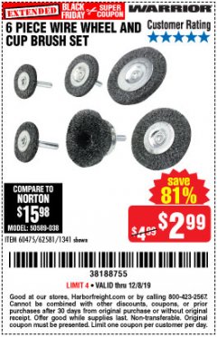 Harbor Freight Coupon 6 PIECE WIRE WHEEL AND CUP BRUSH SET Lot No. 60475/62581/1341 Expired: 12/8/19 - $2.99