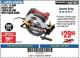 Harbor Freight Coupon 7-1/4", 12 AMP HEAVY DUTY CIRCULAR SAW WITH LASER GUIDE SYSTEM Lot No. 63290 Expired: 3/18/18 - $29.99