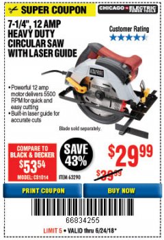Harbor Freight Coupon 7-1/4", 12 AMP HEAVY DUTY CIRCULAR SAW WITH LASER GUIDE SYSTEM Lot No. 63290 Expired: 6/24/18 - $29.99