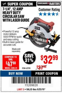 Harbor Freight Coupon 7-1/4", 12 AMP HEAVY DUTY CIRCULAR SAW WITH LASER GUIDE SYSTEM Lot No. 63290 Expired: 6/23/19 - $32.99