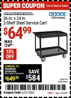 Harbor Freight Coupon U.S. GENERAL 36 IN. X 24 IN. 2-SHELF STEEL SERVICE CART, BLACK Lot No. 62587/5770 Expired: 1/21/24 - $64.99