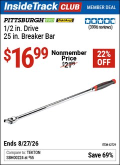 Harbor Freight Coupon PITTSBURGH PRO 1/2 IN. DRIVE, 25 IN. BREAKER BAR Lot No. 60819 Valid: 12/31/69 - 8/27/26 - $16.99