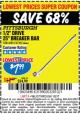 Harbor Freight Coupon PITTSBURGH PRO 1/2" DRIVE 25" BREAKER BAR Lot No. 67933/60819 Expired: 1/2/17 - $7.99