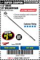 Harbor Freight Coupon PITTSBURGH PRO 1/2 IN. DRIVE, 25 IN. BREAKER BAR Lot No. 60819 Expired: 8/31/17 - $8.99