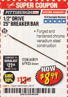 Harbor Freight Coupon PITTSBURGH PRO 1/2 IN. DRIVE, 25 IN. BREAKER BAR Lot No. 60819 Expired: 2/28/19 - $8.99
