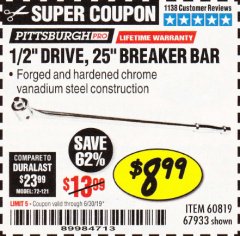 Harbor Freight Coupon PITTSBURGH PRO 1/2 IN. DRIVE, 25 IN. BREAKER BAR Lot No. 60819 Expired: 6/30/19 - $8.99