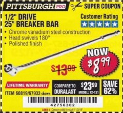 Harbor Freight Coupon PITTSBURGH PRO 1/2 IN. DRIVE, 25 IN. BREAKER BAR Lot No. 60819 Expired: 11/2/19 - $8.99