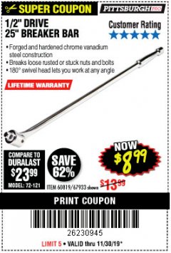 Harbor Freight Coupon PITTSBURGH PRO 1/2 IN. DRIVE, 25 IN. BREAKER BAR Lot No. 60819 Expired: 11/30/19 - $8.99
